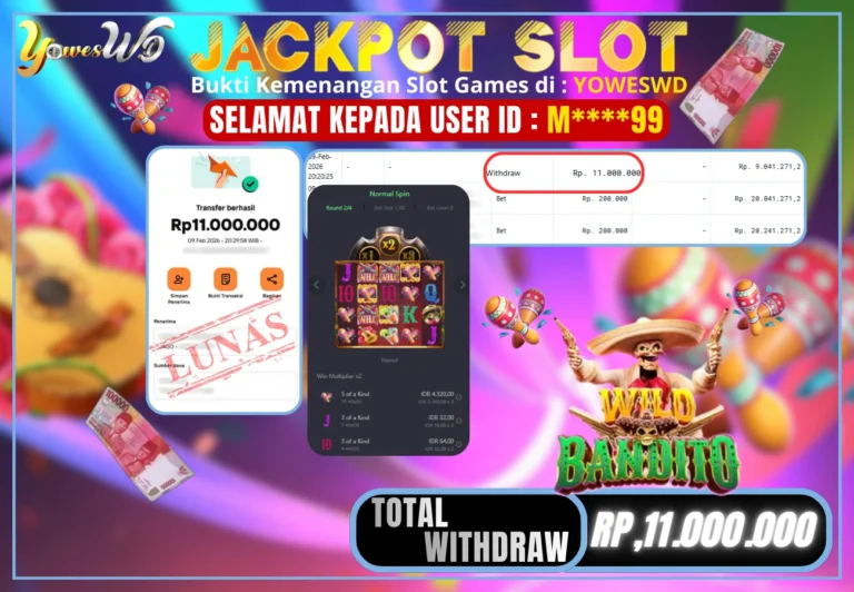 BUKTI JACKPOT KEMENANGAN SLOT WILD BANDITO Rp 11,000,000 DI SITUS YOWESWD 9 February 2026