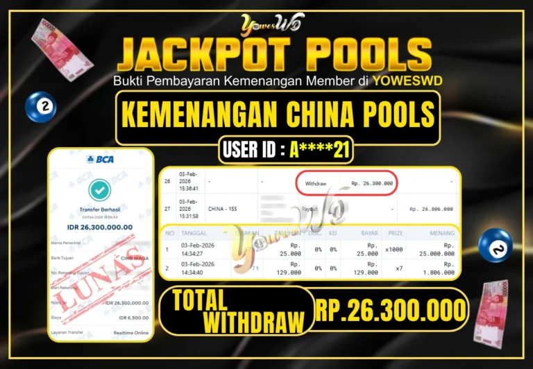 BUKTI JACKPOT KEMENANGAN CHINA POOLS Rp 26,300,000 DI SITUS YOWESWD 3 February 2026