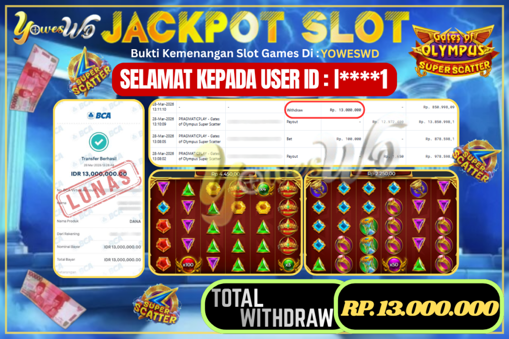 BUKTI JACKPOT KEMENANGAN SLOT Gates of Olympus Super Scatter Rp 13,000,000 DI SITUS YOWESWD 28 MARET 2026