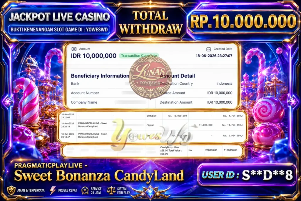 BUKTI JACKPOT KEMENANGAN PRAGMATICPLAYLIVE – Sweet Bonanza CandyLand Rp. 10.000.000 DI SITUS YOWESWD 18 Jun 2026