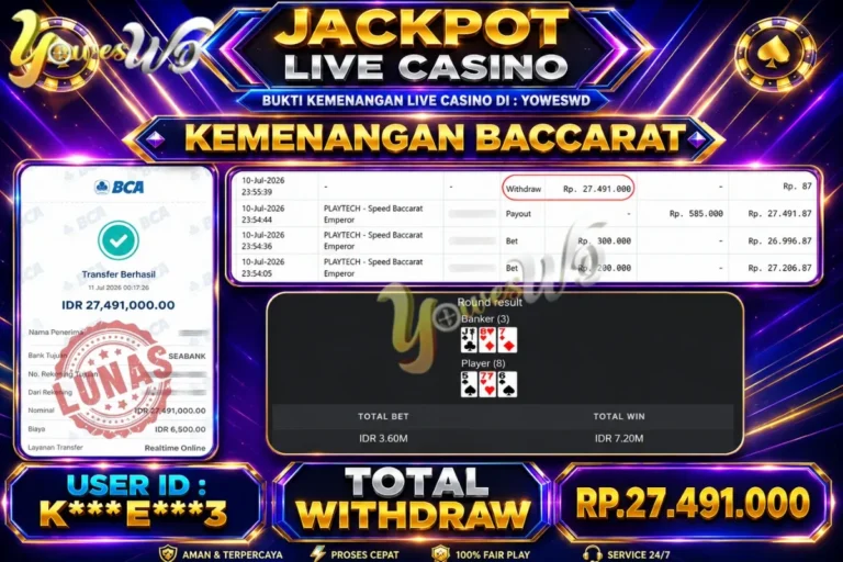 BUKTI JACKPOT KEMENANGAN LIVE CASINO Speed Baccarat Emperor Rp. 27.491.000 DI SITUS YOWESWD 10 Jul 2026
