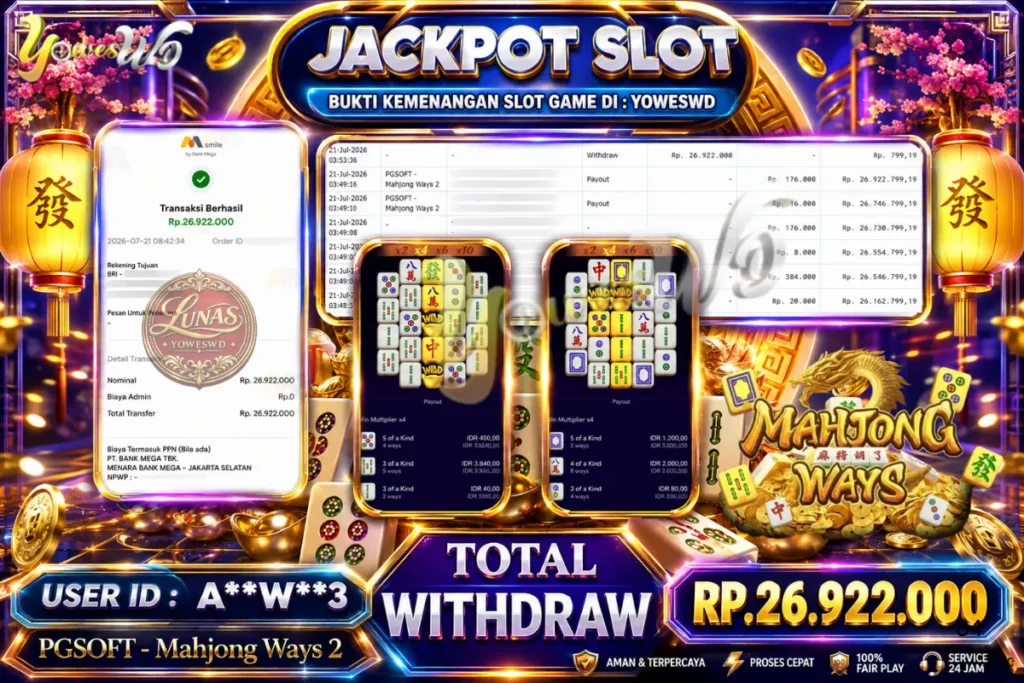 BUKTI JACKPOT KEMENANGAN SLOT PGSOFT – Mahjong Ways Rp. 26,922,000 DI SITUS YOWESWD 21 Jul 2026