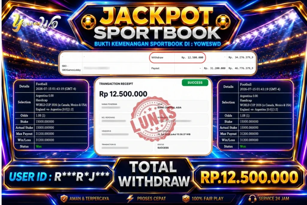 BUKTI JACKPOT KEMENANGAN SBO – SBOGamesLobby Rp 12.500.000 DI SITUS YOWESWD 15 JULI 2026