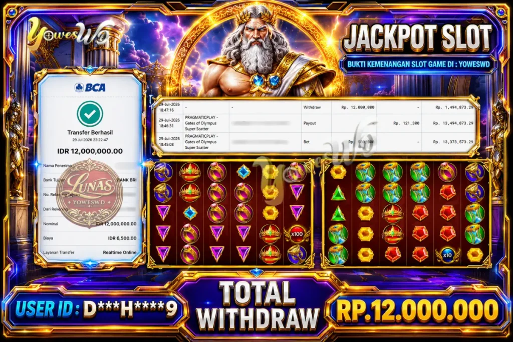 BUKTI JACKPOT KEMENANGAN SLOT PRAGMATICPLAY – Gates of Olympus Super Scatter Rp. 12,000,000 DI SITUS YOWESWD 29 Jul 2026