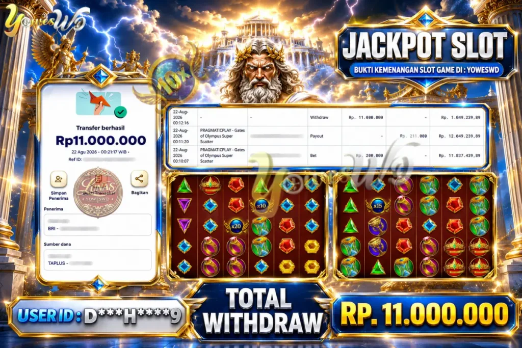 BUKTI JACKPOT KEMENANGAN SLOT PRAGMATICPLAY – Gates of Olympus Super Scatter Rp. 11,000,000 DI SITUS YOWESWD 22 Agustus 2026
