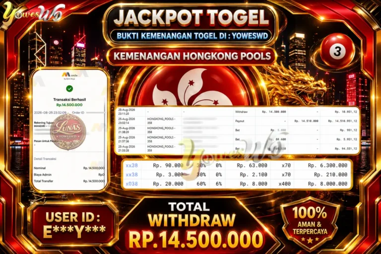 BUKTI JACKPOT KEMENANGAN TOGEL HONGKONG POOLS Rp. 14.500.000 DI SITUS YOWESWD 25 Agustus 2026