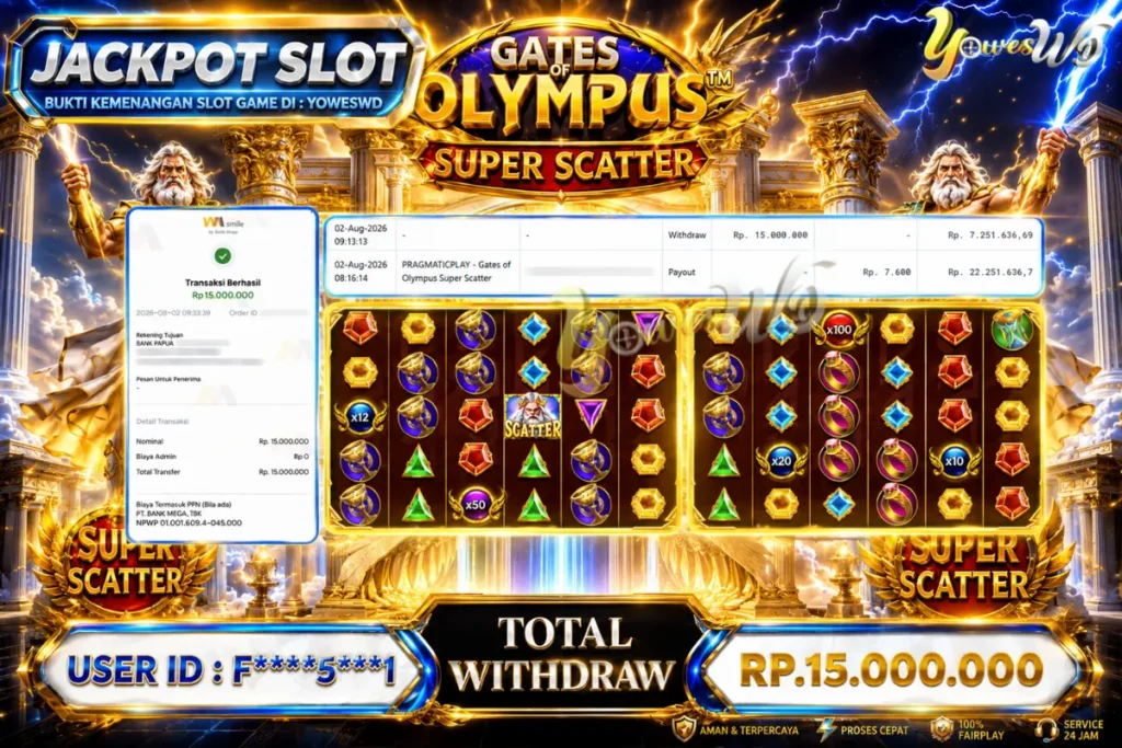 BUKTI JACKPOT KEMENANGAN SLOT PRAGMATICPLAY – Gates of Olympus Super Scatter Rp. 15,000,000 DI SITUS YOWESWD 02 Agustus 2026