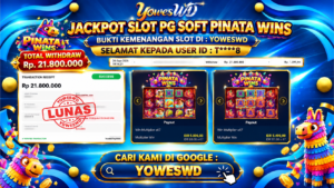 BUKTI JACKPOT KEMENANGAN SLOT PGSOFT – PINATA WINS Rp 21.800.000 DI SITUS YOWESWD 26 SEPTEMBER 2026