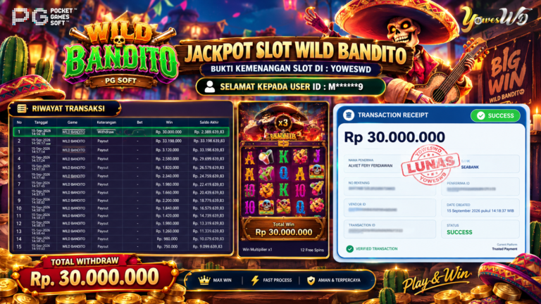 BUKTI JACKPOT KEMENANGAN SLOT PGSOFT – WILD BANDITO Rp 30.000.000 DI SITUS YOWESWD 15 SEPTEMBER 2026