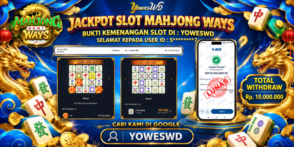 BUKTI JACKPOT KEMENANGAN SLOT PGSOFT – MAHJONG WAYS Rp 10.000.000 DI SITUS YOWESWD 24 SEPTEMBER 2026