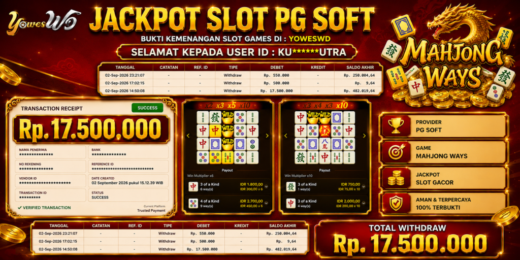 BUKTI JACKPOT KEMENANGAN SLOT PGSOFT – Mahjong Ways Rp 17.500.000 DI SITUS YOWESWD 02 SEPTEMBER 2026