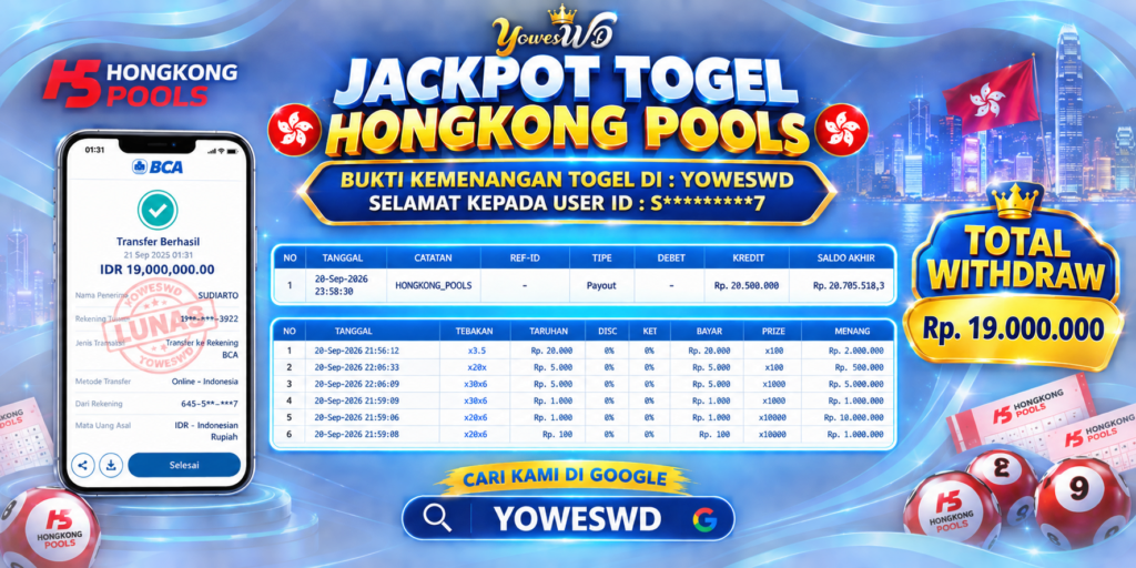 BUKTI JACKPOT KEMENANGAN TOGEL HONGKONG POOLS Rp 19.000.000 DI SITUS YOWESWD 21 SEPTEMBER 2026