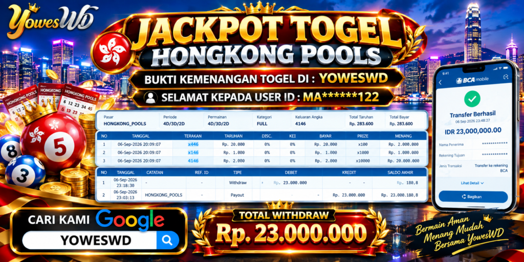 BUKTI JACKPOT KEMENANGAN TOGEL HONGKONG POOLS Rp 23.000.000 DI SITUS YOWESWD 06 September 2026