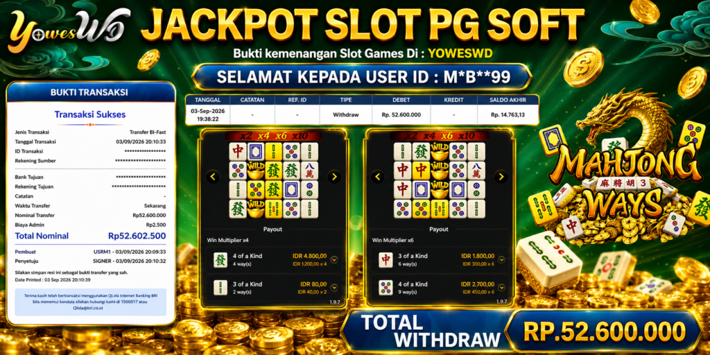 BUKTI JACKPOT KEMENANGAN SLOT PGSOFT – Mahjong Ways Rp 52.600.000 DI SITUS YOWESWD 03 SEPTEMBER 2026