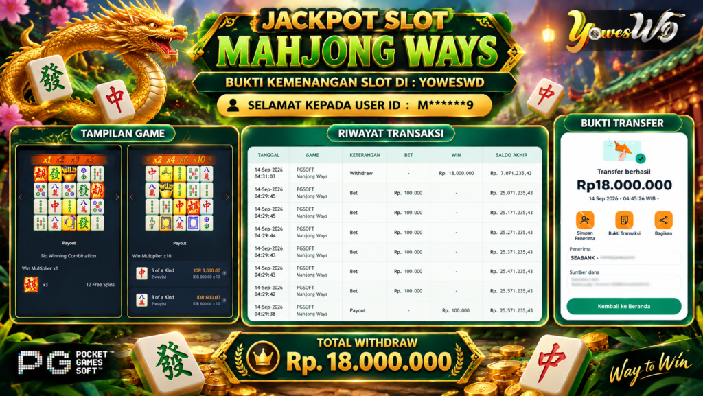 BUKTI JACKPOT KEMENANGAN SLOT PGSOFT – MAHJONG WAYS Rp 18.000.000 DI SITUS YOWESWD 14 SEPTEMBER 2026