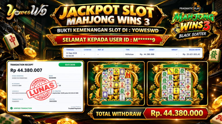 BUKTI JACKPOT KEMENANGAN SLOT PRAGMATICPLAY – MAHJONG WINS 3 Rp 44.380.007 DI SITUS YOWESWD 14 SEPTEMBER 2026