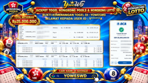 BUKTI JACKPOT KEMENANGAN TOGEL HONGKONG LOTTO Rp 25.000.000 DI SITUS YOWESWD 23 OKTOBER 2026