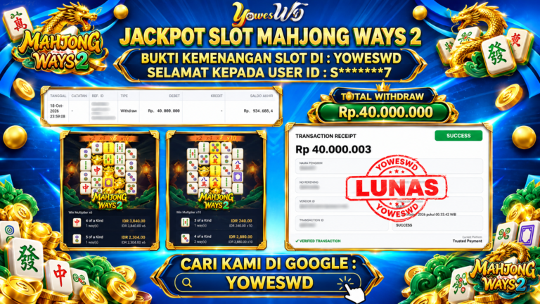 BUKTI JACKPOT KEMENANGAN SLOT PGSOFT – MAHJONG WAYS 2 Rp 40.000.000 DI SITUS YOWESWD 18 OKTOBER 2026