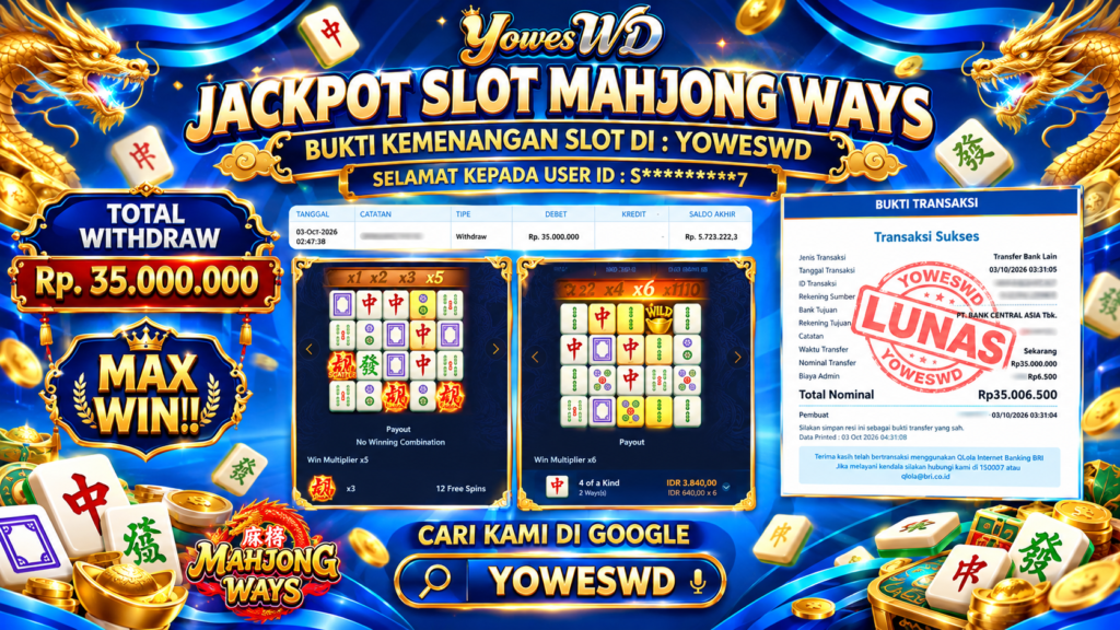 BUKTI JACKPOT KEMENANGAN SLOT PG SOFT – MAHJONG WAYS Rp 35.000.000 DI SITUS YOWESWD 3 OKTOBER 2026