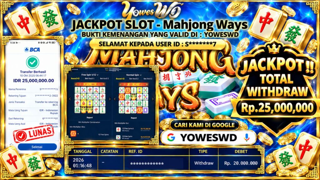 BUKTI JACKPOT KEMENANGAN SLOT PG SOFT – MAHJONG WAYS  Rp 25,000,000 DI SITUS YOWESWD 10 OKTOBER 2026