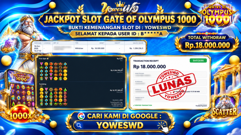 BUKTI JACKPOT KEMENANGAN SLOT PRAGMATIC PLAY – GATE OF OLYMPUSH 1000 Rp 18.000.000 DI SITUS YOWESWD 19 OKTOBER 2026