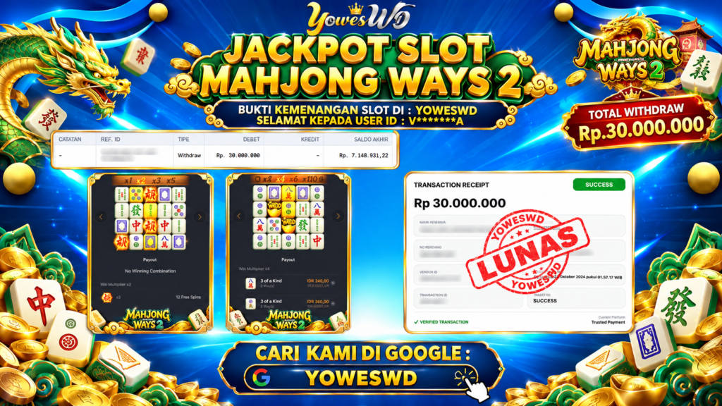BUKTI JACKPOT KEMENANGAN SLOT PGSOFT – MAHJONG WAYS 2 Rp 30.000.000 DI SITUS YOWESWD 22 OKTOBER 2026